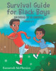 Survival_Guide_for_Black_Boys_Growing_Up_in_America