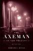 The_Axeman_of_New_Orleans___The_True_Story__Edition_1_