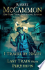 I_Travel_by_Night_and_Last_Train_from_Perdition