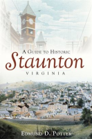 A_Guide_To_Historic_Staunton__Virginia