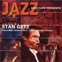 Jazz_Cafe_Presents_Stan_Getz