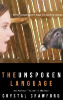 The_Unspoken_Language__An_Animal_Trainer_s_Memoir