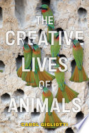 The_creative_lives_of_animals