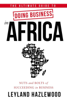 The_Ultimate_Guide_to_Doing_Business_in_Africa___Nuts_and_Bolts_of_Succeeding_in_Business
