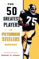 The_50_Greatest_Players_in_Pittsburgh_Steelers_History