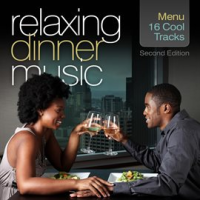 Relaxing_Dinner_Music__Second_Edition
