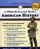 The_politically_incorrect_guide_to_American_history