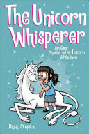 The_Unicorn_Whisperer__Phoebe_and_Her_Unicorn_Series_Book_10___Another_Phoebe_and_Her_Unicorn_Adventure