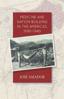 Medicine_and_Nation_Building_in_the_Americas__1890-1940
