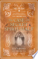 The_Case_of_the_Secret_Spirit-Half