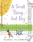 A_small_thing_____but_big