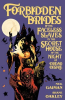 Neil_Gaiman_s_Forbidden_Brides_of_the_Faceless_Slaves_in_the_Secret_House_of_the_Night_of_Dread_Desire