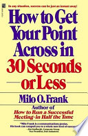 How_to_get_your_point_across_in_30_seconds_or_less