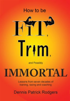 How_to_Be_Fit__Trim__and_Possibly_Immortal