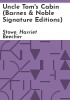 Uncle_Tom_s_Cabin__Barnes___Noble_Signature_Editions_