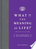 What_Is_the_Meaning_of_Life_