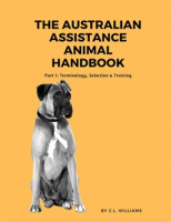 The_Australian_Assistance_Animal_Handbook__Part_I