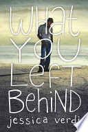 What_You_Left_Behind
