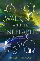 Walking_with_the_Ineffable__A_Spiritual_Memoir__with_Cats_