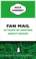 Fan_Mail__Twenty_Years_of_Writing_About_Soccer__an_eBook_original_from_Riverhead_Books_