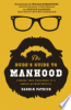 The_Dude_s_Guide_to_Manhood