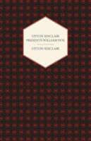Upton_Sinclair_Presents_William_Fox